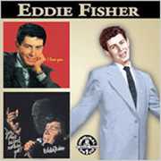 You Ain't Heard Nothing Yet / I Love You (+Bonus) , Eddie Fisher