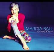 So Many Rivers , Marcia Ball