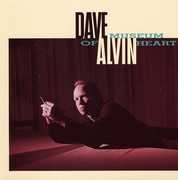 Museum of Heart , Dave Alvin
