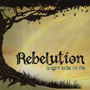 Bright Side of Life , Rebelution