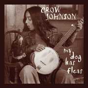 My Dog Has Fleas [Double Slimline] , Crow Johnson