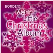 Borders Merry Little Christmas Album / Various , Various Artists
