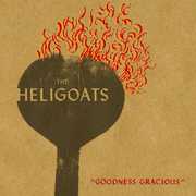 Goodness Gracious , The Heligoats