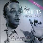 Unforgettable and Other Great Melodies , Ray Martin Orchestra
