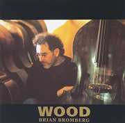 Wood [Import] , Brian Bromberg