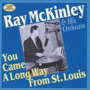 You Came A Long Way From St Louis , Ray McKinley