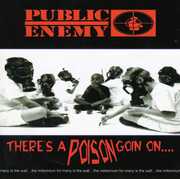 There's a Poison Goin'on , Public Enemy