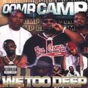 We Too Deep [Explicit Content] , Oomp Camp