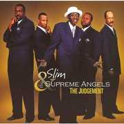 The Judgement , Slim & the Supreme Angels