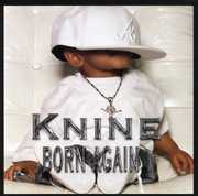 Born Again , Knine