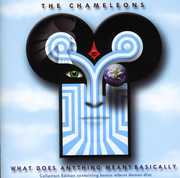 What Does Anything Mean - Basically [Import] , The Chameleons