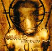 Most Painful Ways , Mangled