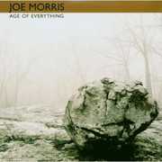 Age of Everything , Joe Morris