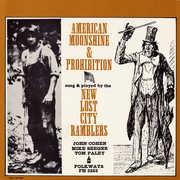 American Moonshine and Prohibition Songs , The New Lost City Ramblers
