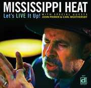Let's Live It Up , Mississippi Heat