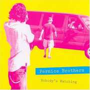Nobody's Watching/ Nobody's Listening , The Pernice Brothers