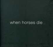 When Horses Die , Thomas Brinkmann