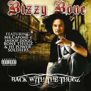Back with the Thugz , Bizzy Bone