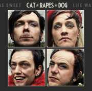 Life Was Great , Cat Rapes Dog
