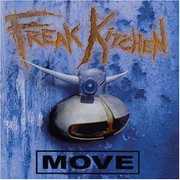 Move , Freak Kitchen
