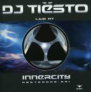 Live at Innercity , Tiësto