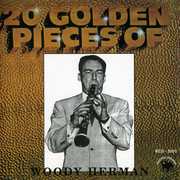 20 Golden Pieces of Woody Herman , Woody Herman