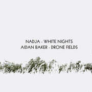 White Nights & Drone Fields , Aidan Baker