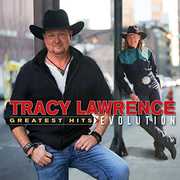Greatest Hits: Evolution , Tracy Lawrence