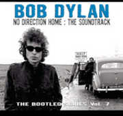 No Direction Home: Bob Dylan: The Soundtrack - Bootleg Series, Vol. 7 , Bob Dylan