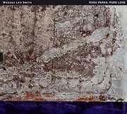 Rosa Parks: Pure Love , Wadada Leo Smith