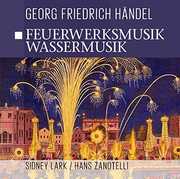 Feuerwerksmusik / Wassermusik , Handel Georg Friedrich