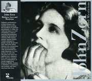 Love Madness & Mysticism , John Zorn