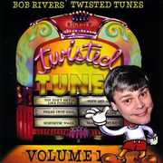 Best of Twisted Tunes 1 , Bob Rivers