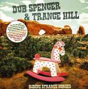 Riding Strange Horses , Dub Spencer & Trance Hill
