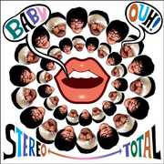 Baby Ouh! , Stereo Total