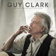 Best Of The Dualtone Years , Guy Clark