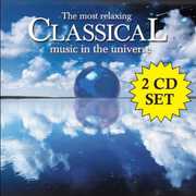 Most Relaxing Classical Music in Universe /  Various , Various Artists