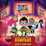 Teen Titans Go! To The Movies (Original Motion Picture Soundtrack) 