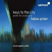Keys to the City-Piano Works , Ursula Oppens