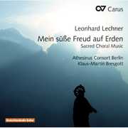 My Sweet Joy on Earth: Sacred Choral Music , Athesinus Consort Berlin