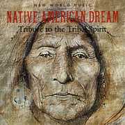 Tribute To The Tribal Spirit , Native American Dream