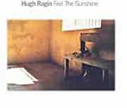 Feel the Sunshine , Hugh Ragin