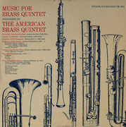 Music for Brass Quintet , American Brass Quintet