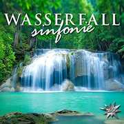 Wasserfallsinfonie , Various Artists