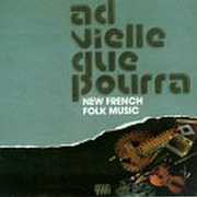 New French Folk Music , Ad Vielle Que Pourra