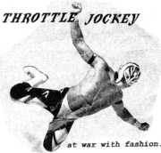 At War with Fashion , Throttle Jockey
