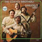 Greatest Hits , The Clancy Brothers