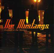 Shaman & the Monkey , Mustangs