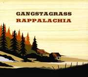 Rappalachia , Gangstagrass