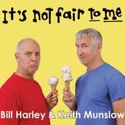 It's Not Fair to Me , Bill Harley